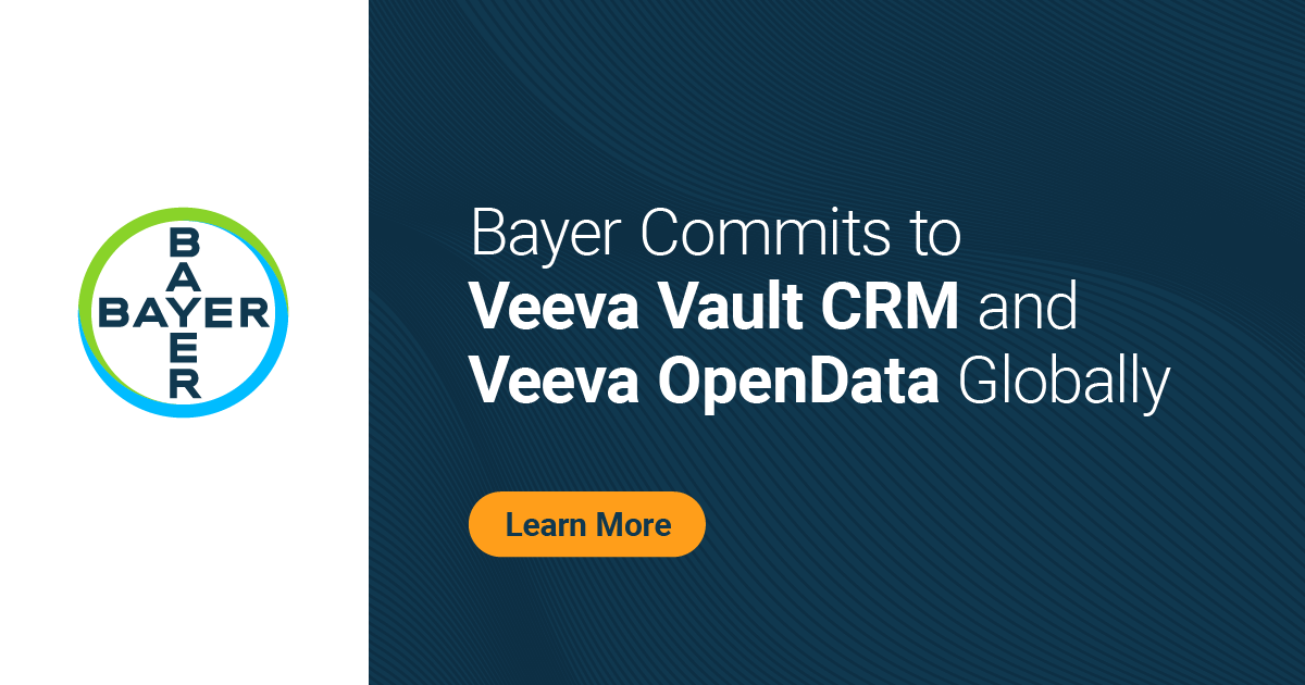 Bayer Commits To Veeva Vault CRM And Veeva OpenData Globally | Veeva ...