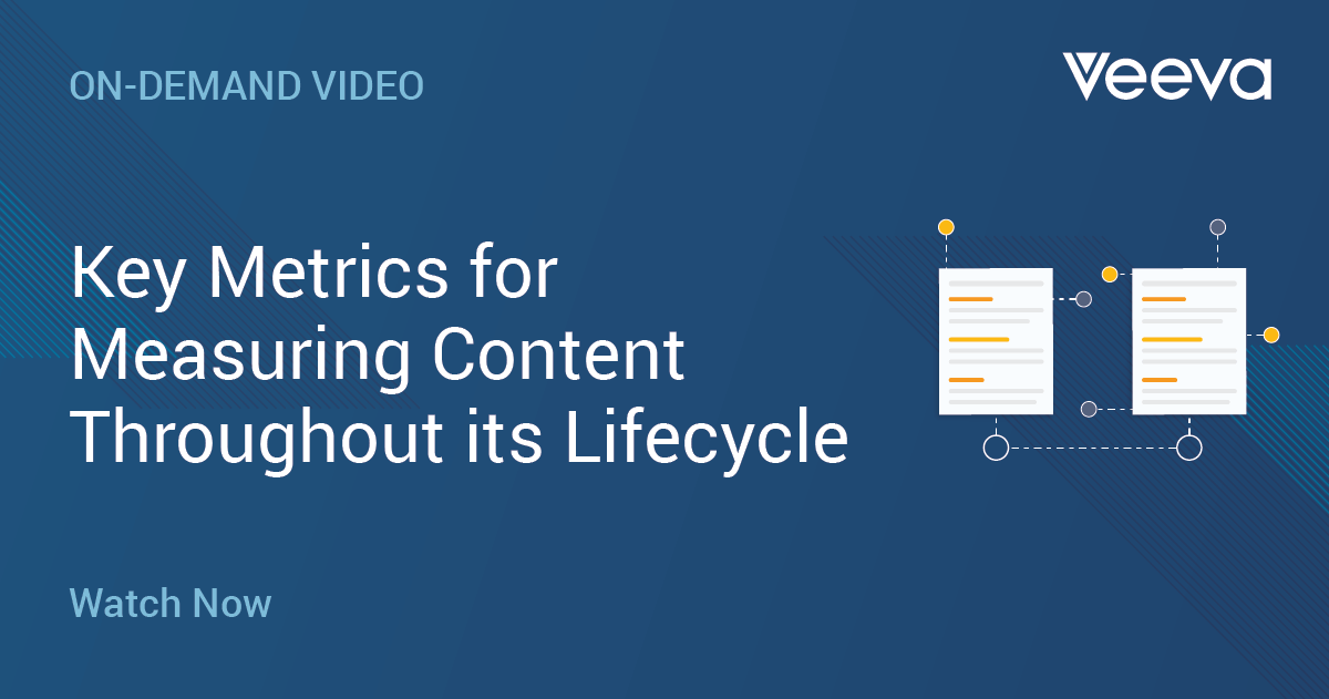 Key Metrics For Measuring Content Throughout Its Lifecycle | Veeva