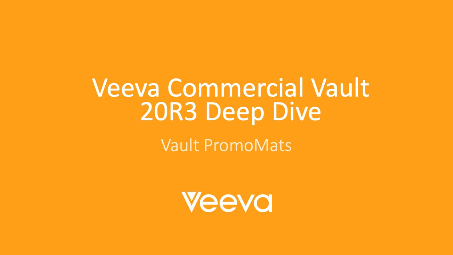 Veeva Commercial Vault V20R3 - PromoMats Deep Dive link