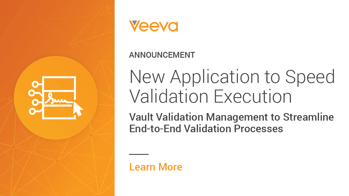 Veeva Announces New Application To Speed Validation Execution | Veeva