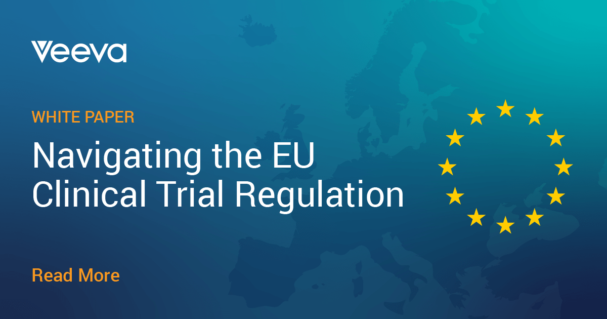 Navigating The EU Clinical Trial Regulation | Veeva