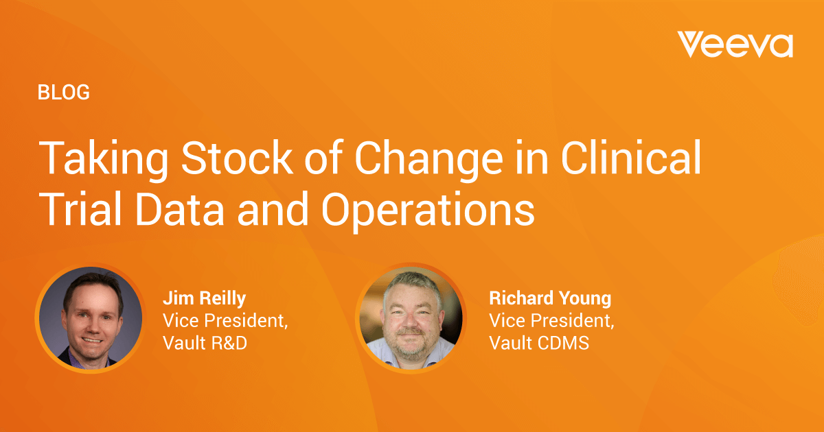 Taking Stock of Change in Clinical Trial Data and Operations | Veeva