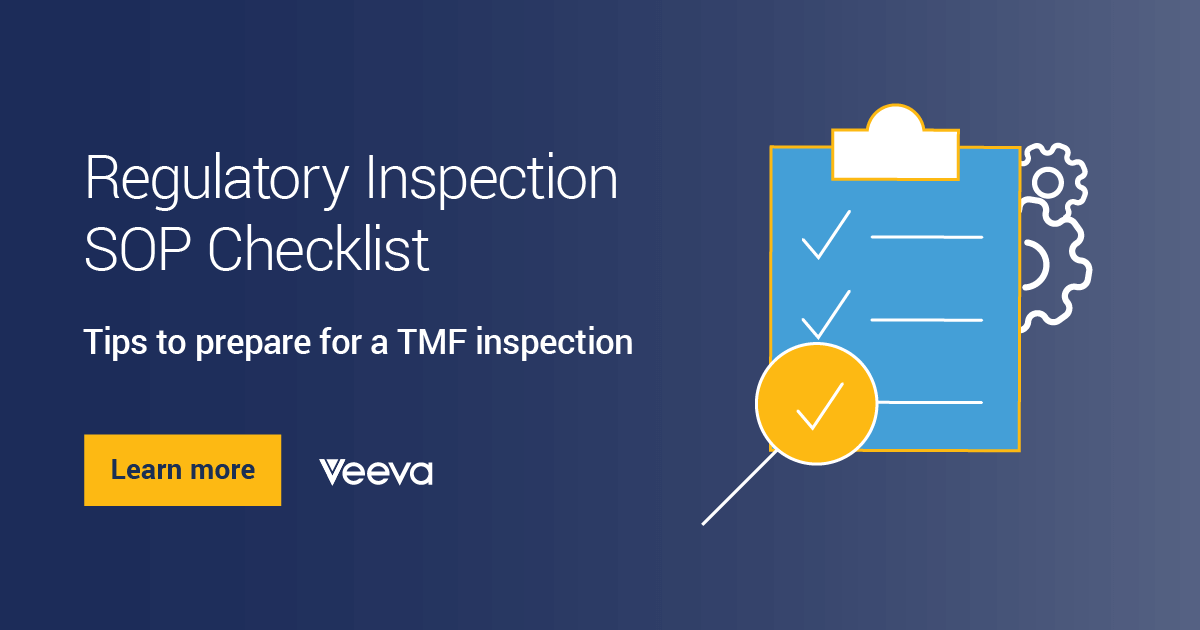 How to Establish Processes to Support a TMF Inspection | Veeva