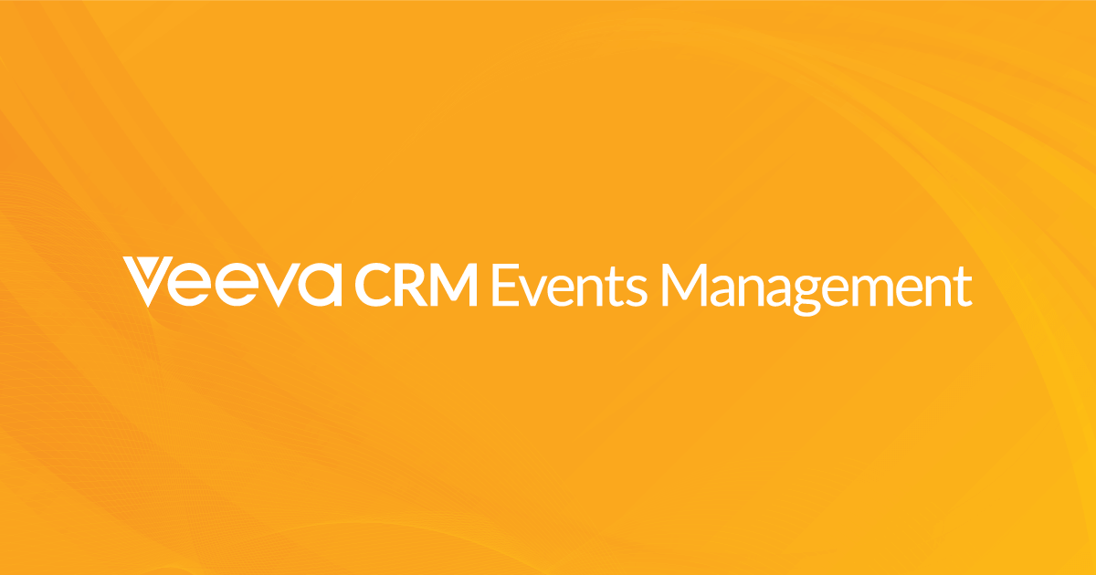 Veeva CRM Events Management | Built for Life Sciences | Veeva