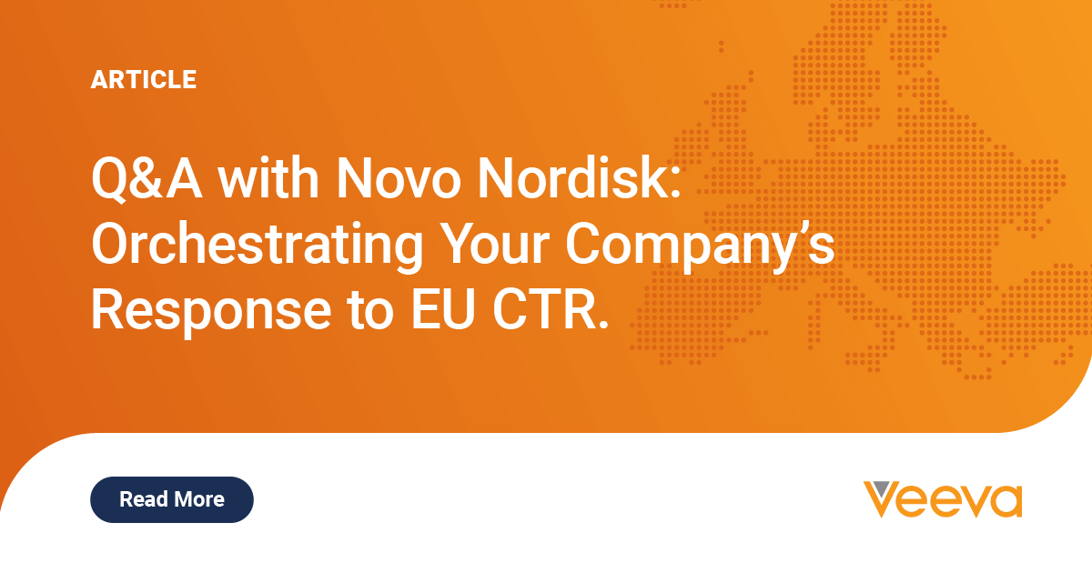 Q&A with Novo Nordisk: Orchestrating Your Company’s Response to EU CTR ...