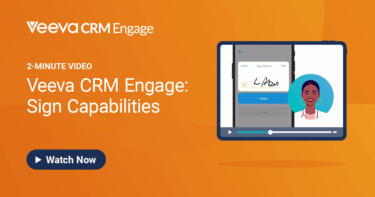 Veeva CRM Engage: Sign Capabilities | Veeva